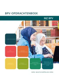 Omslag van het leerwerkboek voor 'Mbo: Maatschappelijke zorg' met de titel 'Maatschappelijke zorg: BPV-opdrachtenboek'