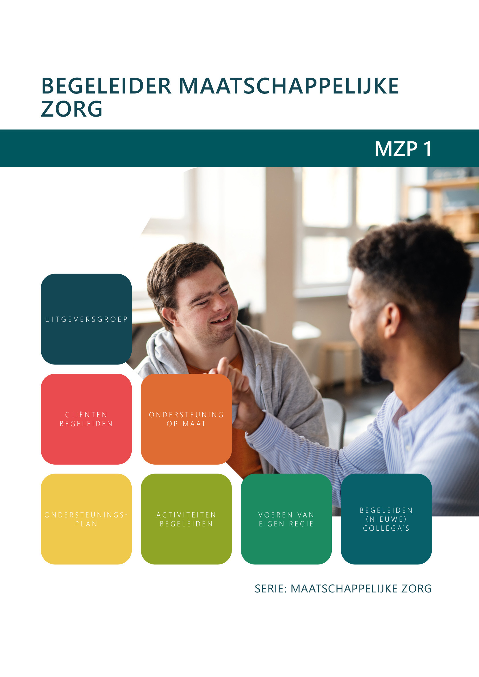 Begeleider maatschappelijke zorg | Uitgeversgroep