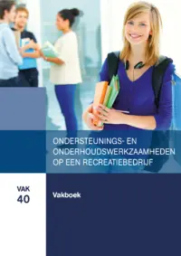 Omslag van het leerwerkboek voor 'Mbo: Travel, Leisure & Hospitality' met de titel 'Ondersteunings- en onderhoudswerkzaamheden op een recreatiebedrijf'