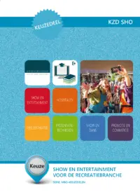 Omslag van het leerwerkboek voor 'Mbo: Keuzedelen' met de titel 'Keuzedeel - Show en entertainment voor de recreatiebranche (K0832)'