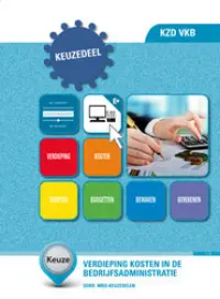 Omslag van het leerwerkboek voor 'Mbo: Keuzedelen' met de titel 'Keuzedeel - Verdieping kosten in de bedrijfsadministratie'