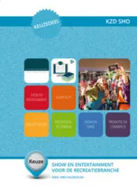 Omslag van het leerwerkboek voor 'Mbo: Keuzedelen' met de titel 'Keuzedeel - Show en entertainment voor de recreatiebranche (K0832)'