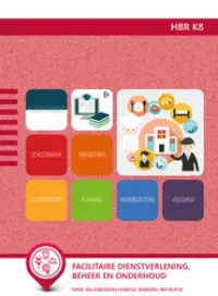 Omslag van het leerwerkboek voor 'Vmbo: Horeca, bakkerij en recreatie' met de titel 'Facilitaire dienstverlening, beheer en onderhoud'