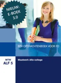 Omslag van de digitale licentie van het leerwerkboek 'Maatwerk' met de titel 'Maatwerk Alfa college: BPV opdrachtenboek voor FD'