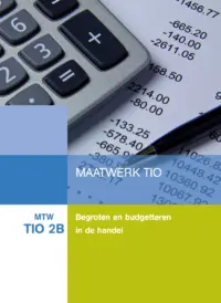 Omslag van het leerwerkboek voor 'Maatwerk' met de titel 'Maatwerk TIO, Begroten en budgetteren in de handel'