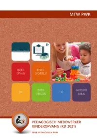 Omslag van het leerwerkboek met de titel 'Pedagogisch werk: Kinderopvang (KD 2021)'
