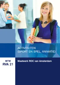 Omslag van het leerwerkboek met de titel 'Maatwerk ROC van Amsterdam: Activiteiten (Sport en Spel, Animatie)'