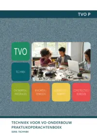 Omslag van het leerwerkboek voor 'Vo: Techniek' met de titel 'Techniek voor VO-Onderbouw: Praktijkopdrachtenboek voor klassenset'
