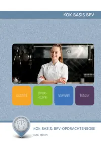Omslag van het leerwerkboek voor 'Mbo: Keuken' met de titel 'KOK BASIS: BPV-opdrachtenboek'